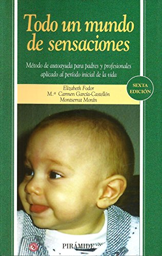 Beispielbild fr Todo un Mundo de Sensaciones zum Verkauf von Librera 7 Colores