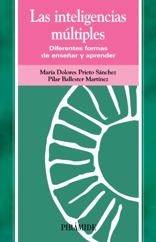 9788436818208: Las inteligencias multiples/ The Multiple Intelligences: Diferentes formas de ensenar y aprender/ Different Ways to Teach and Learn: Diferentes formas de ensear y aprender