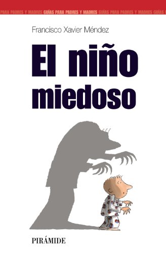 Stock image for El nino miedoso / The Fearful Child (Guias Para Padres) for sale by medimops
