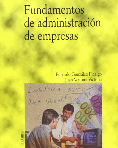 Imagen de archivo de FUNDAMENTOS DE ADMINISTRACIN DE EMPRESAS. a la venta por KALAMO LIBROS, S.L.