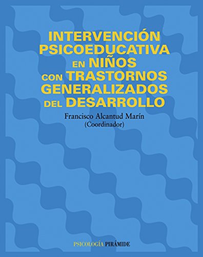 9788436818352: Intervencin psicoeducativa en nios con trastornos generalizados del desarrollo (Psicologa / Psychology) (Spanish Edition)
