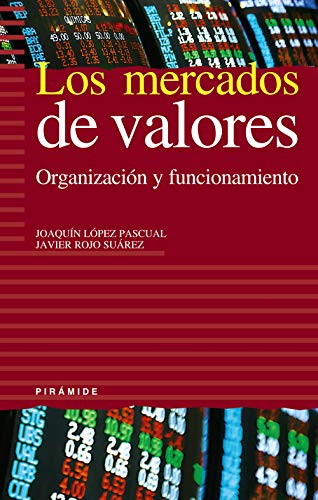 Beispielbild fr LOS MERCADOS DE VALORES. ORGANIZACIN Y FUNCIONAMIENTO zum Verkauf von KALAMO LIBROS, S.L.