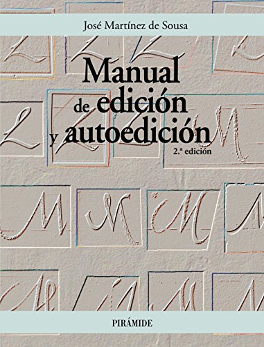 Imagen de archivo de MANUAL DE EDICIN Y AUTOEDICIN a la venta por Zilis Select Books