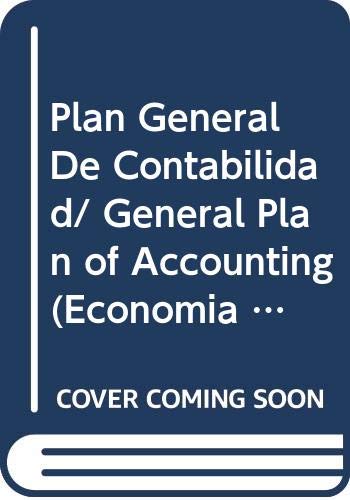 Beispielbild fr Plan General De Contabilidad/ General Plan of Accounting (Economia Y Empresa / Economy and Business) zum Verkauf von medimops