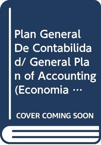 Imagen de archivo de Plan General De Contabilidad/ General Plan of Accounting (Economia Y Empresa / Economy and Business) a la venta por medimops