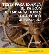 Tests para examen de patrÃ³n de embarcaciones de recreo (Nautica) (Spanish Edition) (9788436819731) by Vaquero, Jaime