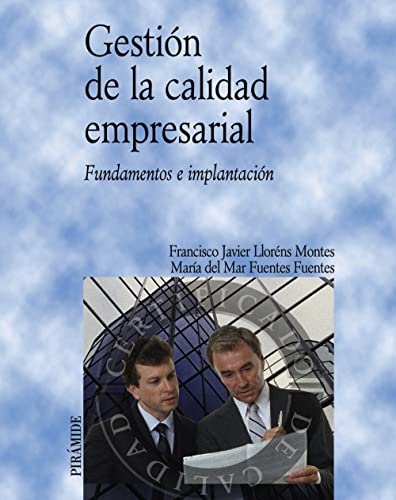 Stock image for Gestin de calidad empresarial fundamentos e implantacin for sale by MARCIAL PONS LIBRERO