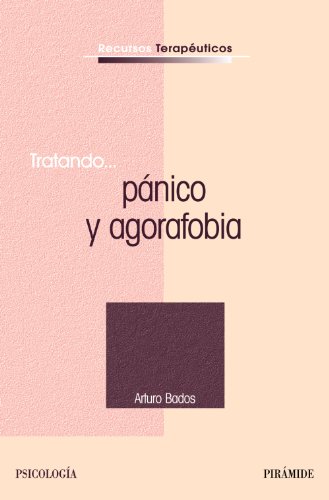 Stock image for TRATANDO. PNICO Y AGORAFOBIA. for sale by KALAMO LIBROS, S.L.