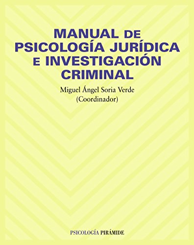 Imagen de archivo de MANUAL DE PSICOLOGA JURDICA E INVESTIGACIN CRIMINAL a la venta por Zilis Select Books