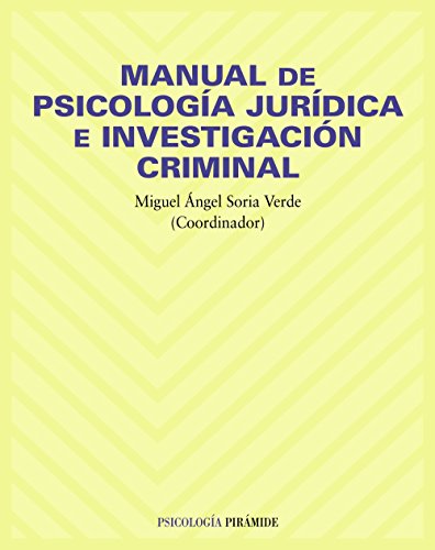 9788436820089: Manual de psicologia juridica e investigacion criminal / Manual of Legal Psychology and Criminal Investigation