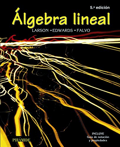 Ãlgebra lineal: Quinta ediciÃ³n (Spanish Edition) (9788436820607) by Larson, Ron E.; Edwards, Bruce H.; Falvo, David C.