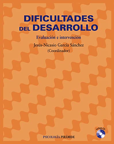 Imagen de archivo de DIFICULTADES DEL DESARROLLO. EVALUACIN E INTERVENCIN a la venta por KALAMO LIBROS, S.L.