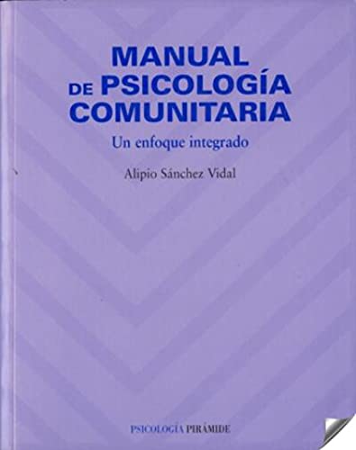 MANUAL DE PSICOLOGÍA COMUNITARIA UN ENFOQUE INTEGRADO - SÁNCHEZ VIDAL, ALIPIO