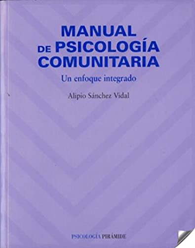 9788436820997: Manual de psicologa comunitaria / Community Psychology Guide: Un enfoque integrado / An integrated approach