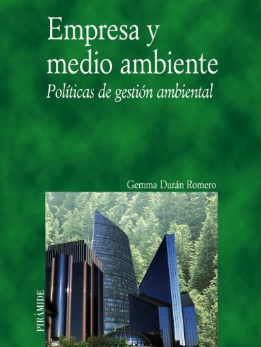 Imagen de archivo de EMPRESA Y MEDIO AMBIENTE. POLTICAS DE GESTIN AMBIENTAL a la venta por KALAMO LIBROS, S.L.