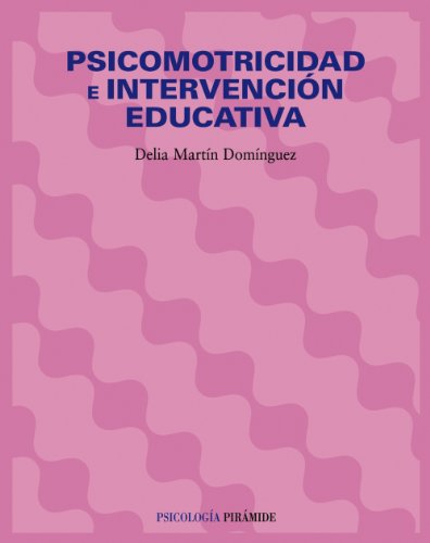 9788436821635: Psicomotricidad e intervencin educativa (Psicologa)