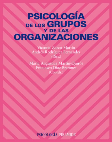 Imagen de archivo de Psicologia de los grupos y de las organizaciones / Psychology of Groups and Organizations a la venta por medimops