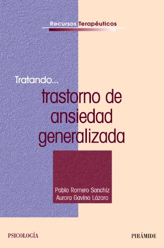 Imagen de archivo de TRATANDO. TRASTORNO DE ANSIEDAD GENERALIZADA. a la venta por KALAMO LIBROS, S.L.