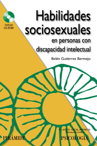 Stock image for Habilidades sociosexuales en personas con discapacidad intelectual / Sociosexual skills in people with intellectual disabilities (Ojos Solares) for sale by medimops