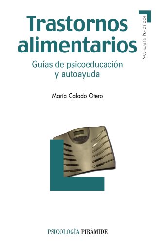 Beispielbild fr TRASTORNOS ALIMENTARIOS. GUAS DE PSICOEDUCACIN Y AUTOAYUDA zum Verkauf von KALAMO LIBROS, S.L.
