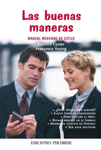 Stock image for Buenas maneras : manual moderno de estilo, Las. Ttulo original: Teach yourself etiquette and modern manners. for sale by La Librera, Iberoamerikan. Buchhandlung