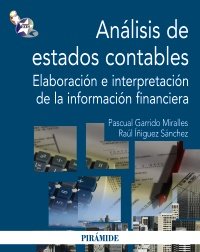 Stock image for Analisis de estados contables. Elaboracin e interpretacin de la informacin financiera /Analysis of Financial Statements: Elaboracion E Interpretacion De La Informacion Financiera/Processing and ./Economics and Business (Spanish Edition) for sale by NOMBELA LIBROS USADOS