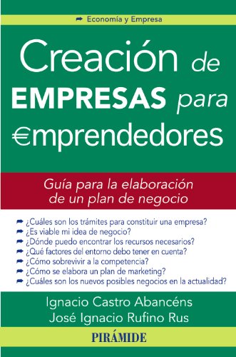 Imagen de archivo de Creacion de empresas para emprendedores / Entrepreneurship for Entrepreneurs (Economia Y Empresa / Economics and Business) (Spanish Edition) a la venta por Iridium_Books