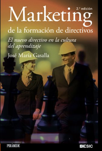 Imagen de archivo de Marketing de la formacin de directivGasalla Dapena, Jos Mara a la venta por Iridium_Books