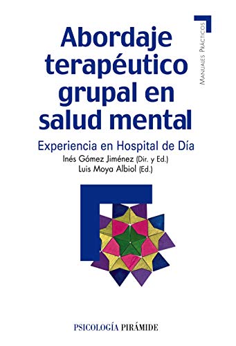 9788436824438: Abordaje terapeutico grupal en salud mental / Therapeutic Approach in Mental Health Group: Experiencia en Hospital de Dia / Day Hospital Experience