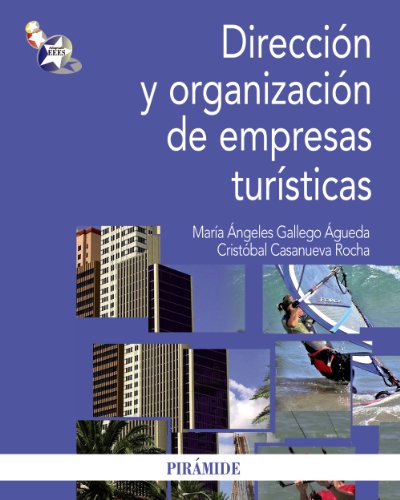 Stock image for Direccion y organizacion de empresas turisticas / Direction and Organization of Tourism Enterprises (Spanish Edition) for sale by Iridium_Books