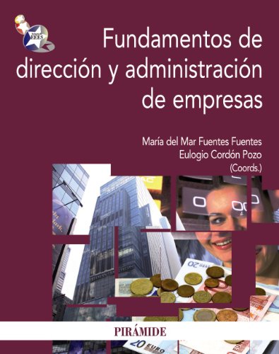 Stock image for Fundamentos de direccion y administracion de empresas / Basics of Management and Business Administration (Spanish Edition) for sale by Iridium_Books