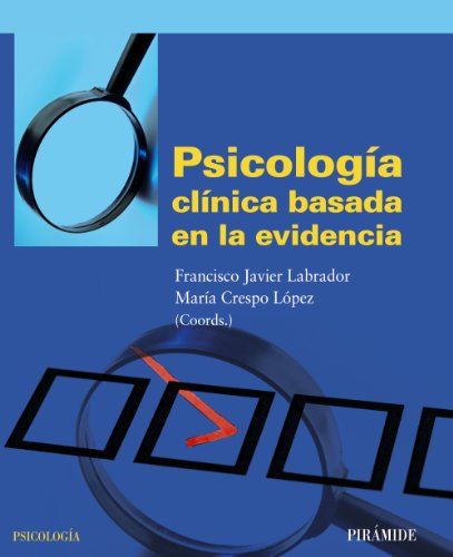 Beispielbild fr PSICOLOGA CLNICA BASADA EN LA EVIDENCIA. zum Verkauf von KALAMO LIBROS, S.L.