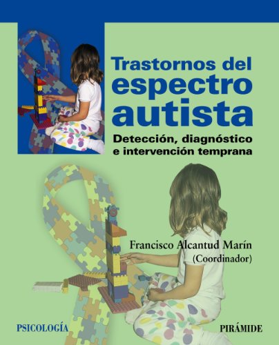 9788436827729: Trastornos del espectro autista: Deteccin, diagnstico e intervencin temprana (Psicologa)