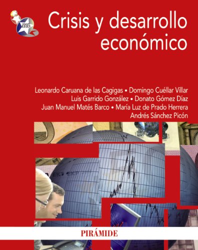 Imagen de archivo de Crisis y desarrollo econmico (EconomCaruana De Las Cagigas, Leonardo a la venta por Iridium_Books