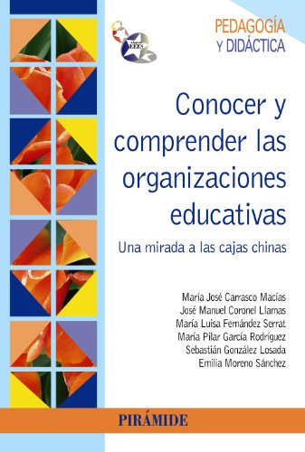Imagen de archivo de Conocer y comprender las organizaciones educativas: Una mirada a las cajas chinas (Spanish Edition) a la venta por The Book Bin