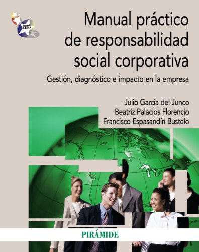 Stock image for Manual prctico de responsabilidad social corporativa : gestin, diagnstico e impacto en la empresa (Economa Y Empresa) for sale by medimops