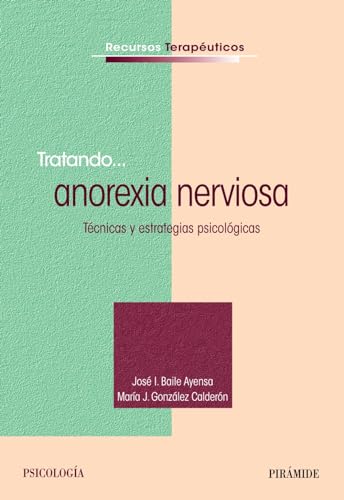 9788436831467: Tratando... anorexia nerviosa (Spanish Edition)