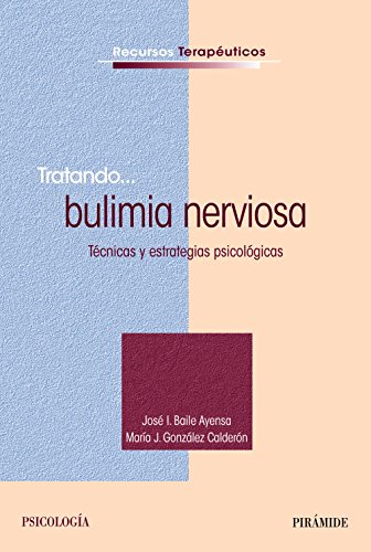 Imagen de archivo de TRATANDO. BULIMIA NERVIOSA. a la venta por KALAMO LIBROS, S.L.