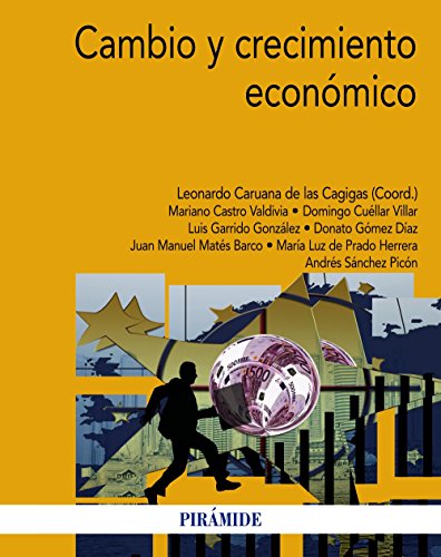 Beispielbild fr Cambio y crecimiento econmico Caruana de las Cagigas, Leonardo zum Verkauf von Iridium_Books