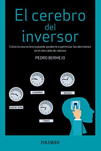 9788436833478: El cerebro del inversor: Cmo la neurociencia puede ayudarte a optimizar las decisiones en el mercado de valores (Spanish Edition)
