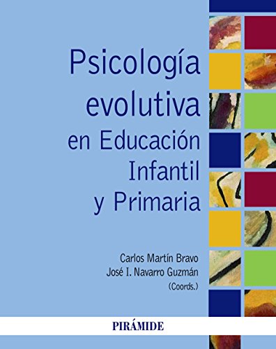 Stock image for PSICOLOGA EVOLUTIVA EN EDUCACIN INFANTIL Y PRIMARIA. for sale by KALAMO LIBROS, S.L.