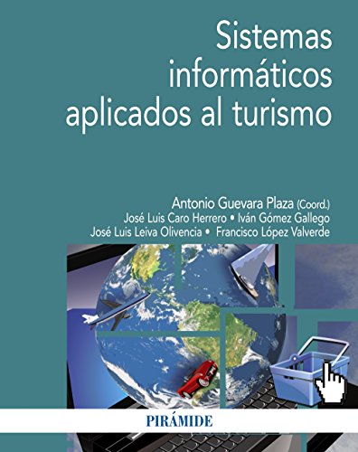 Beispielbild fr SISTEMAS INFORMTICOS APLICADOS AL TURISMO. zum Verkauf von KALAMO LIBROS, S.L.