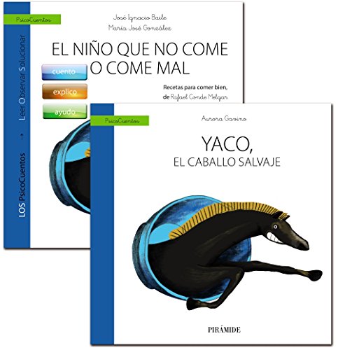 Stock image for GUA: EL NIO QUE NO COME O COME MAL + CUENTO: YACO, EL CABALLO SALVAJE. for sale by KALAMO LIBROS, S.L.