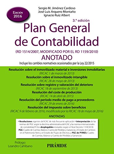 Imagen de archivo de Plan General de Contabilidad ANOTADO (Economa Y Empresa) Jimnez Cardoso, Sergio M.; Arquero Montao, Jos Luis and Ruiz Albert, Ignacio a la venta por Releo