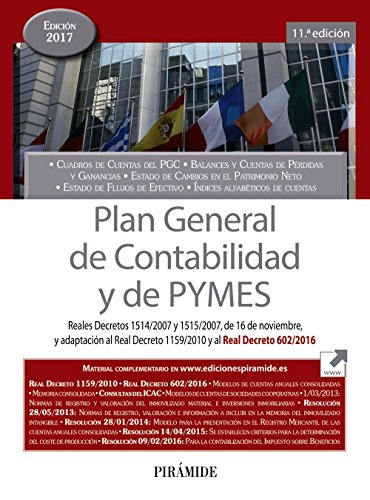 Imagen de archivo de Plan General de Contabilidad y de PYMES: Reales Decretos 1514/2007 y 1515/2007, de 16 de noviembre, y adaptacin al Real Decreto 1159/2010 y al Real Decreto 602/2016 a la venta por medimops