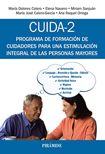 Beispielbild fr Cuida-2 : programa de formaci n de cuidadores para una estimulaci n integral de las personas mayores zum Verkauf von Better World Books: West