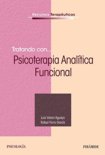 Stock image for TRATANDO CON. PSICOTERAPIA ANALTICA FUNCIONAL. for sale by KALAMO LIBROS, S.L.