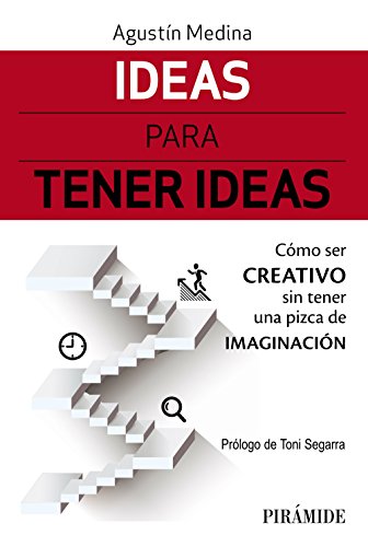 9788436839029: Ideas para tener ideas: Cmo ser creativo sin tener una pizca de imaginacin (Empresa y Gestin)