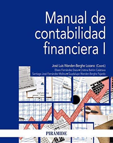 Imagen de archivo de MANUAL DE CONTABILIDAD FINANCIERA I. a la venta por KALAMO LIBROS, S.L.