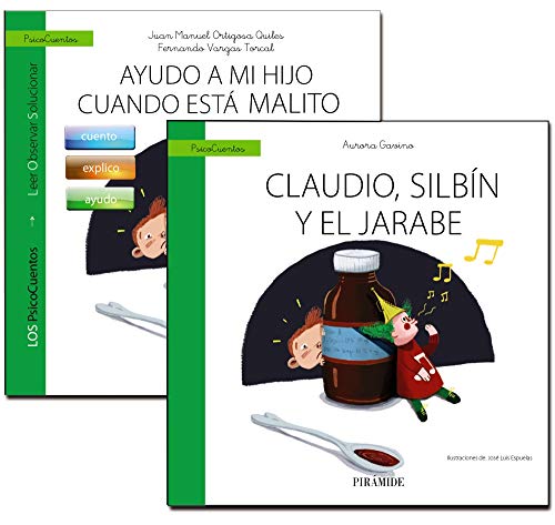 Imagen de archivo de GUA: AYUDO A MI HIJO CUANDO EST MALITO + CUENTO: CLAUDIO, SILBN Y EL JARABE. a la venta por KALAMO LIBROS, S.L.